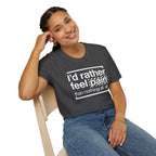 T-Shirt — "I'd Rather Feel Pain Than Nothing at All" Motivational Graphic Tee