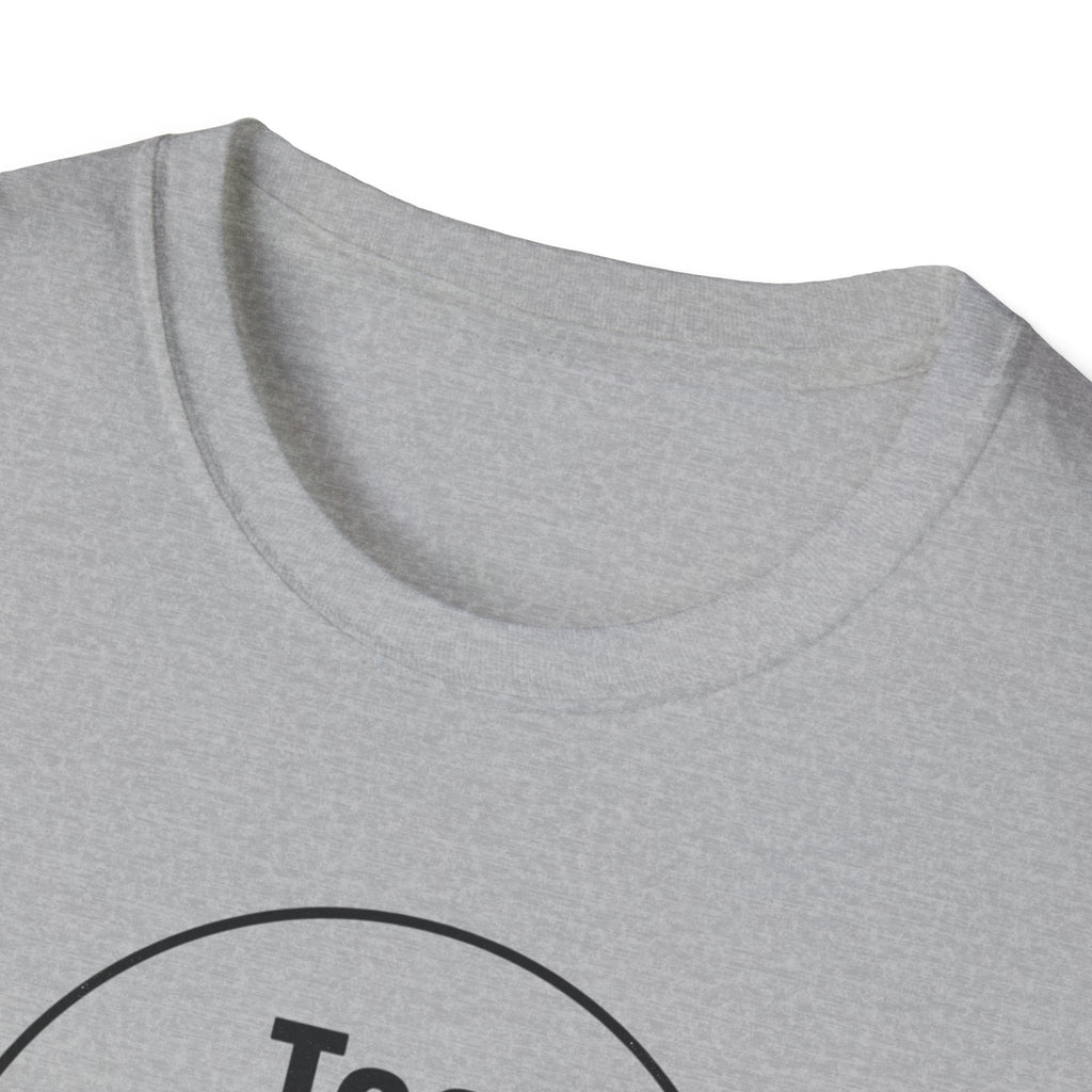 Too Tired To Care T-Shirt