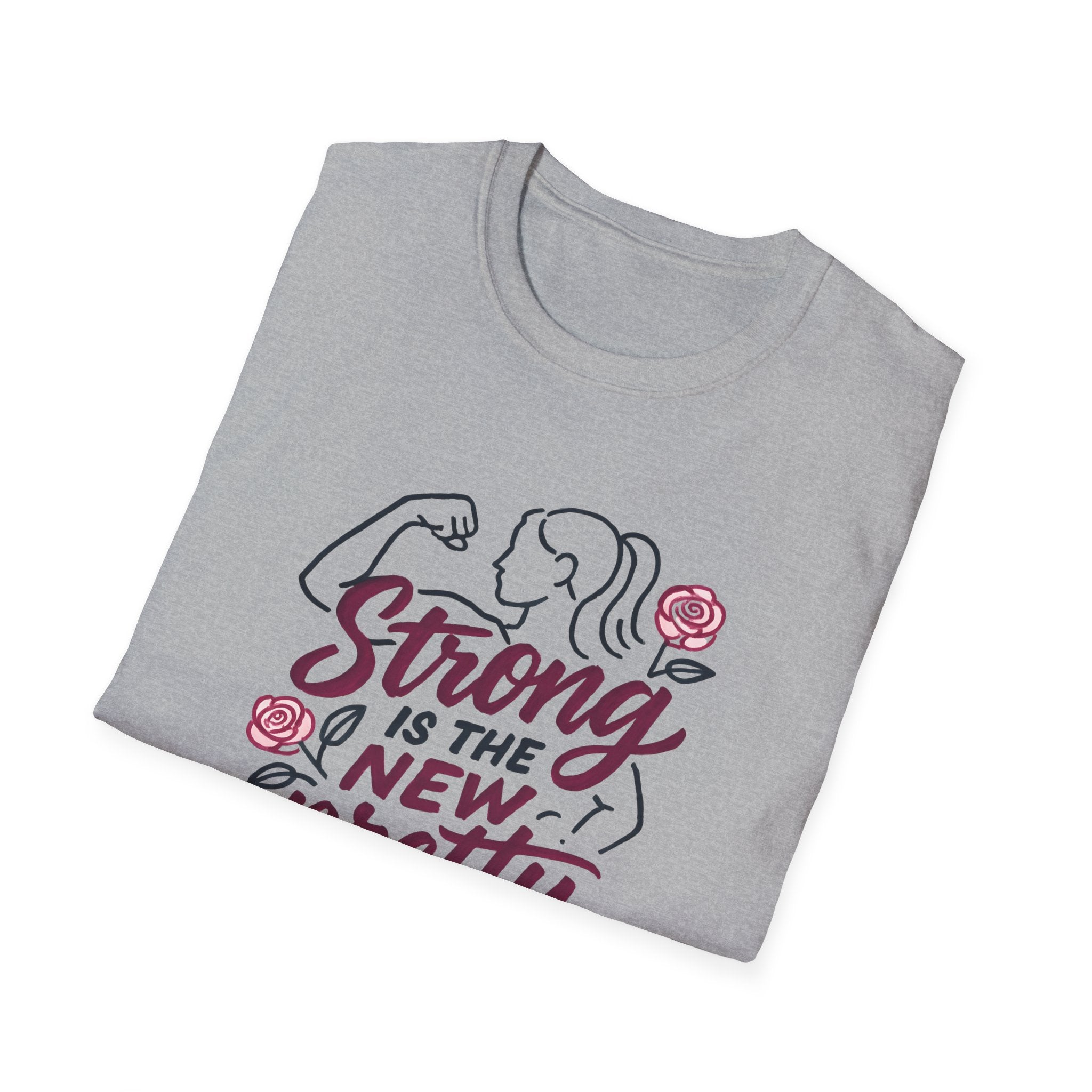 Strong Is New Pretty T-Shirt