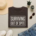 Surviving Out Of Spite T-Shirt — Bold Graphic Tee for Resilience & Sass