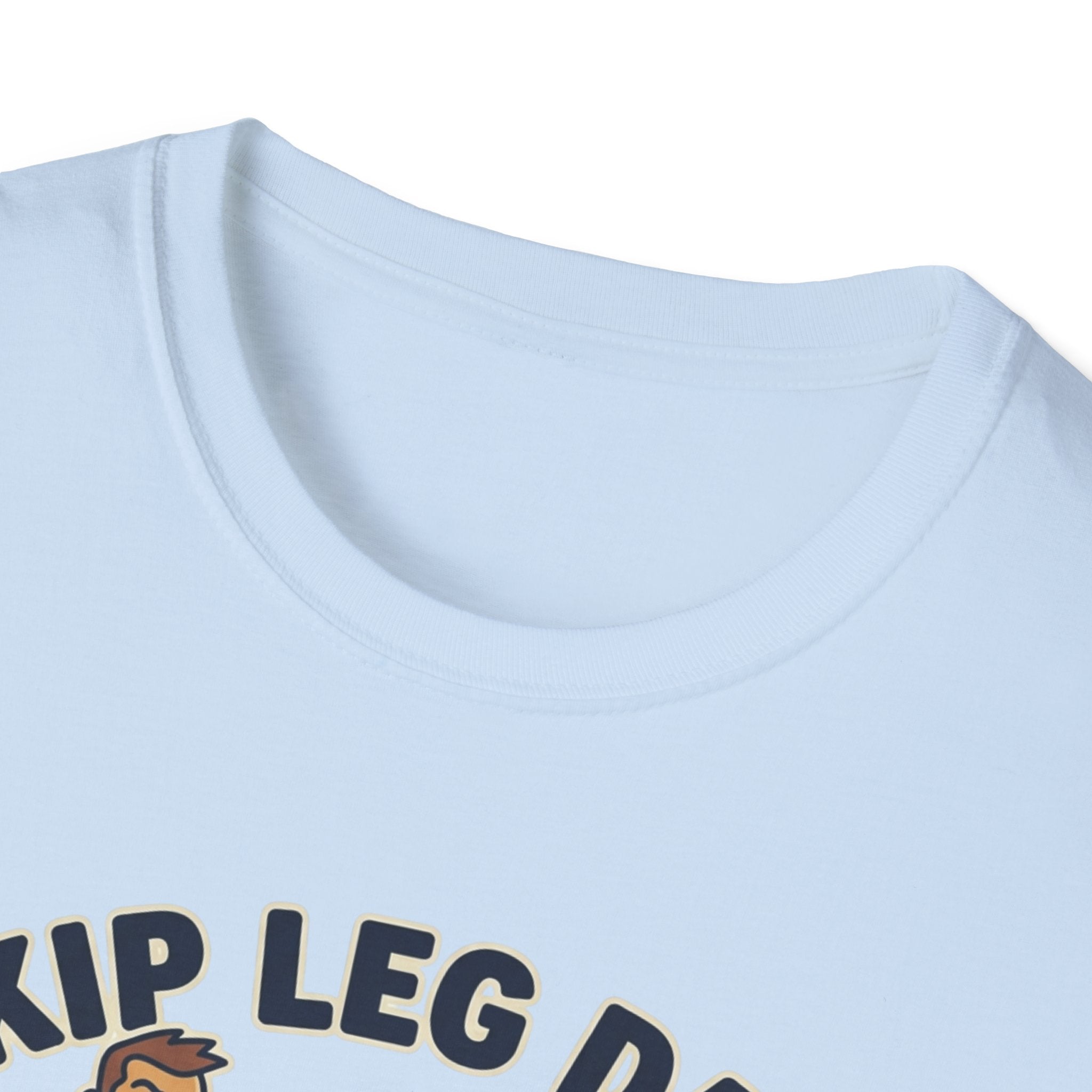 T-Shirt — Skip Leg Day? You’ll Regret It: Funny Gym Leg Day Workout Shirt