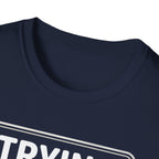 Trying My Best Is Exhausting T-Shirt — Funny Relatable Graphic Tee