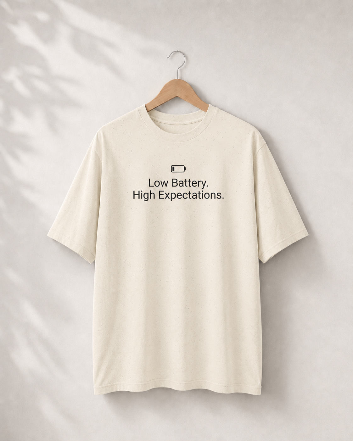 T-Shirt "Low Battery. High Expectations."