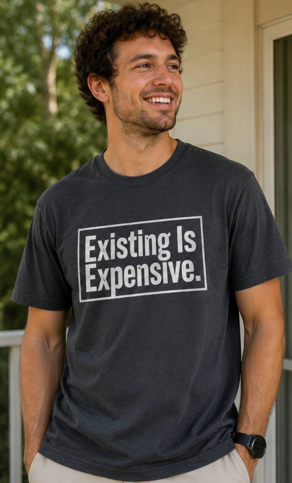 Existing Is Expensive T-Shirt