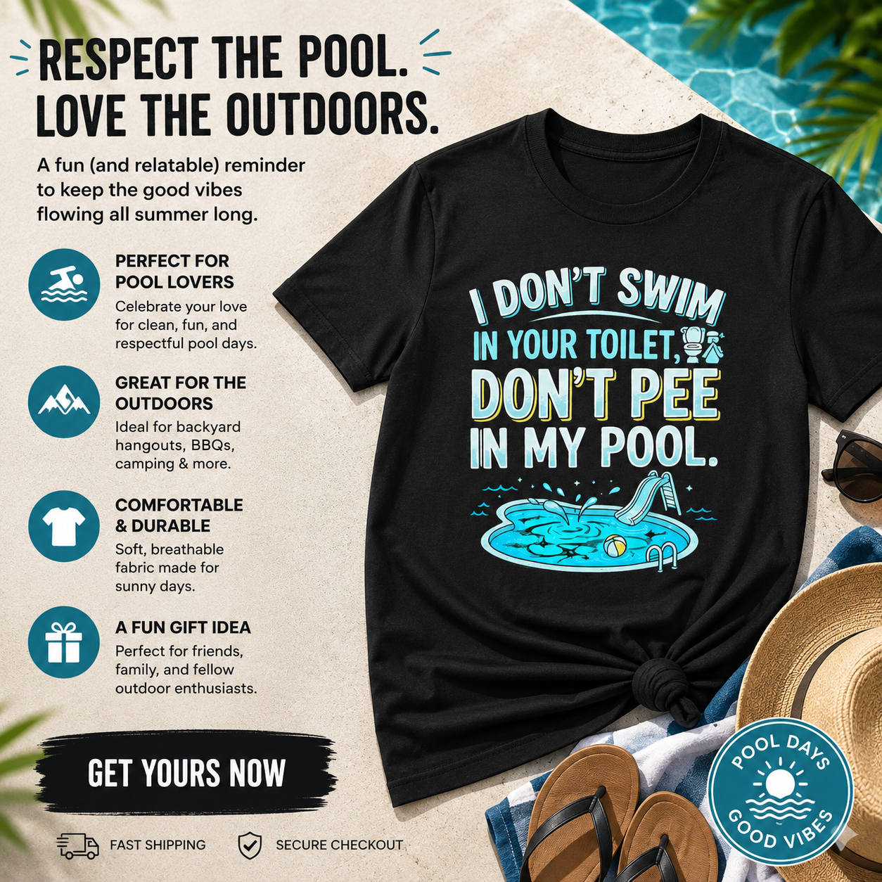 “I Don’t Swim in Your Toilet, Don’t Pee in My Pool” T-Shirt