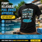 “I Don’t Swim in Your Toilet, Don’t Pee in My Pool” T-Shirt