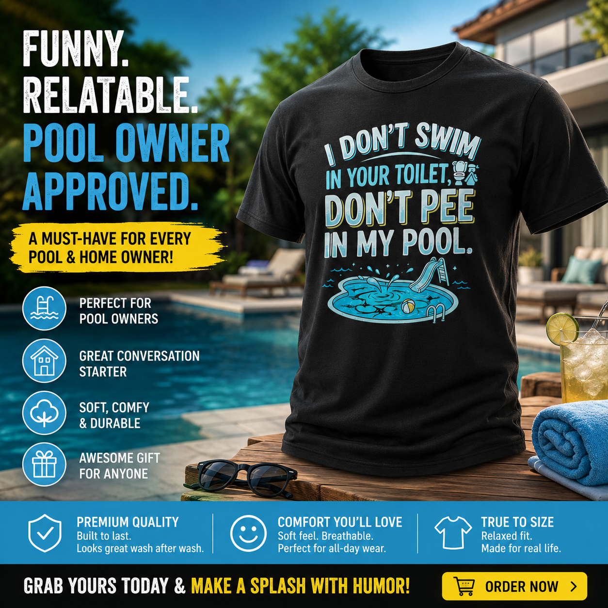 “I Don’t Swim in Your Toilet, Don’t Pee in My Pool” T-Shirt