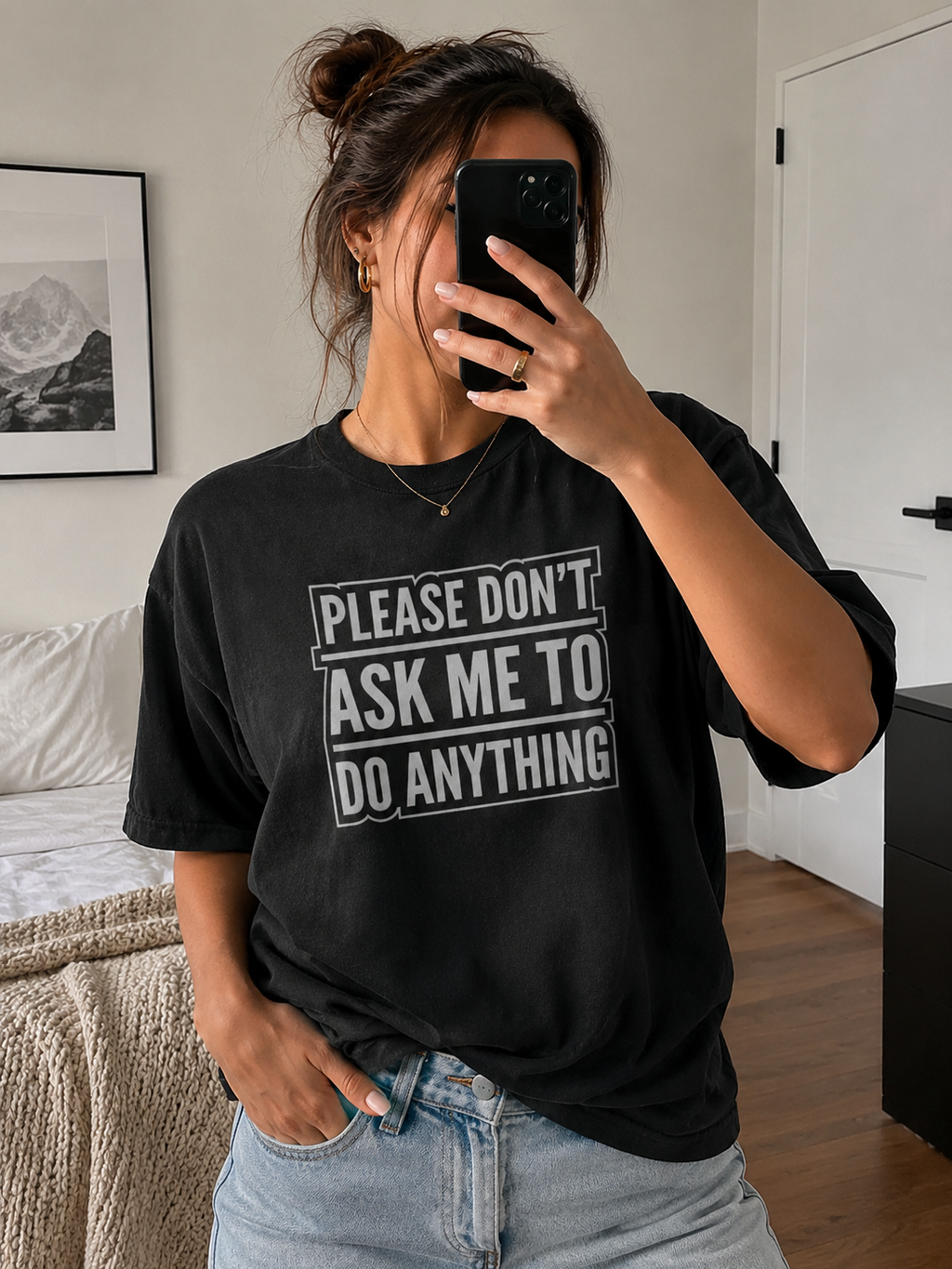 Please Don’t Ask Me To Do Anything T-Shirt