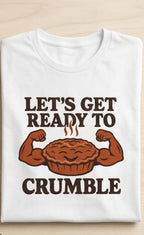 Muscular Crumble Pie T-Shirt