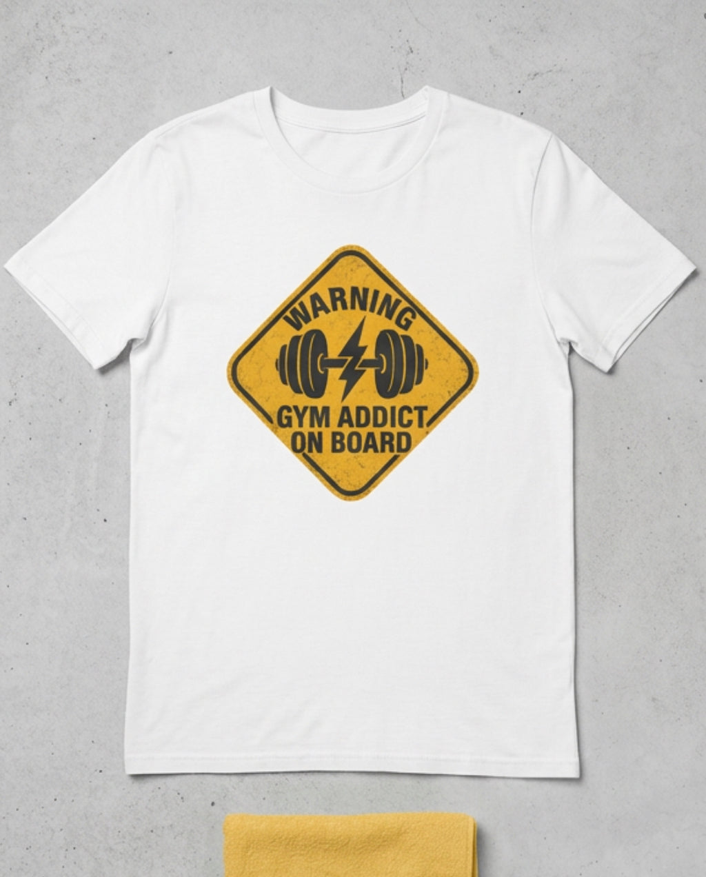 Gym Addict On Board T-Shirt