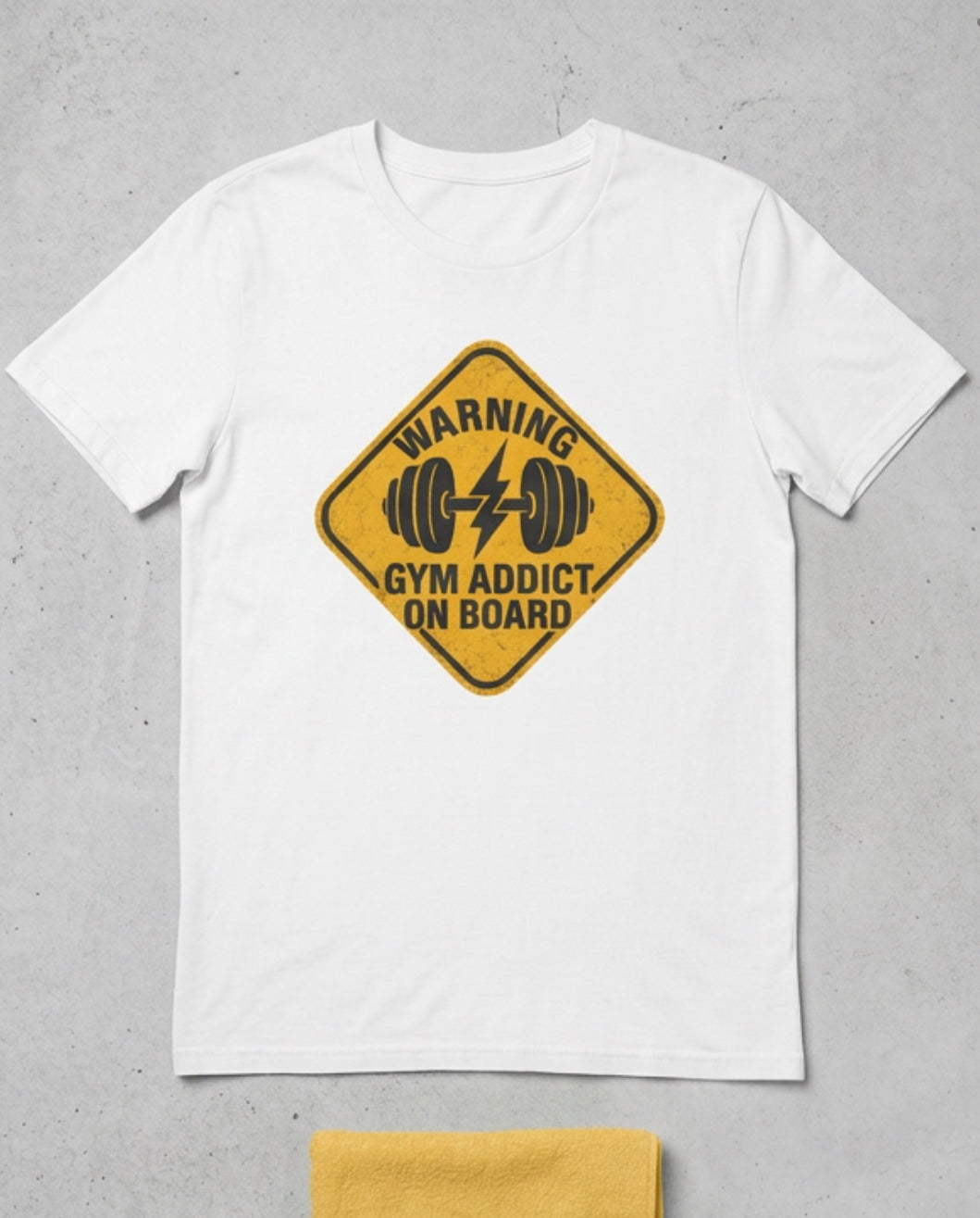 Gym Addict On Board T-Shirt