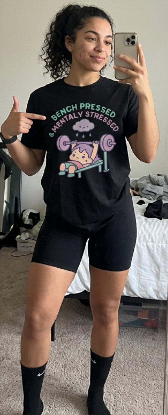 Mentally Stressed Bench Press T-Shirt