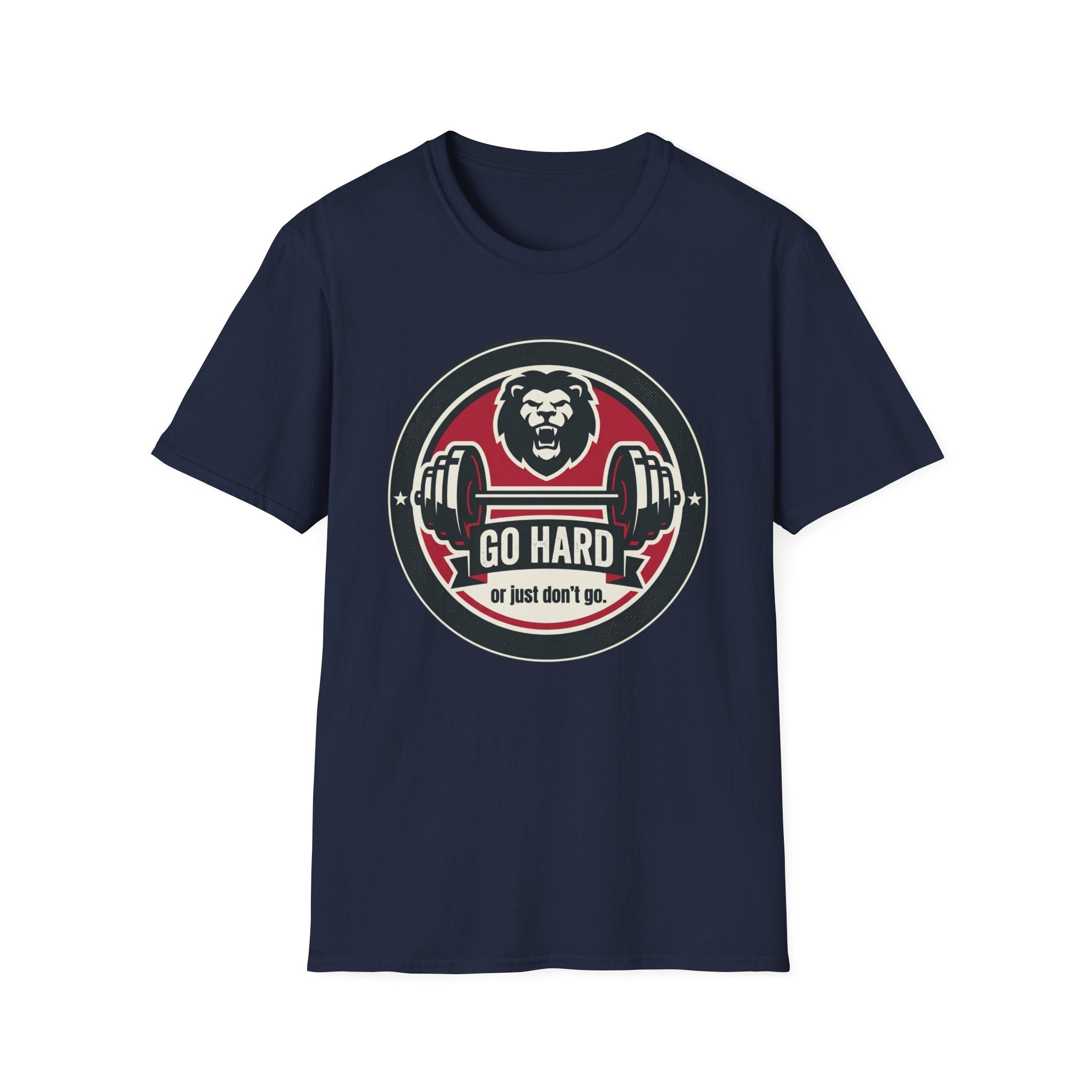 T-Shirt — 'Go Hard or Just Don't Go' Lion Barbell Gym Tee