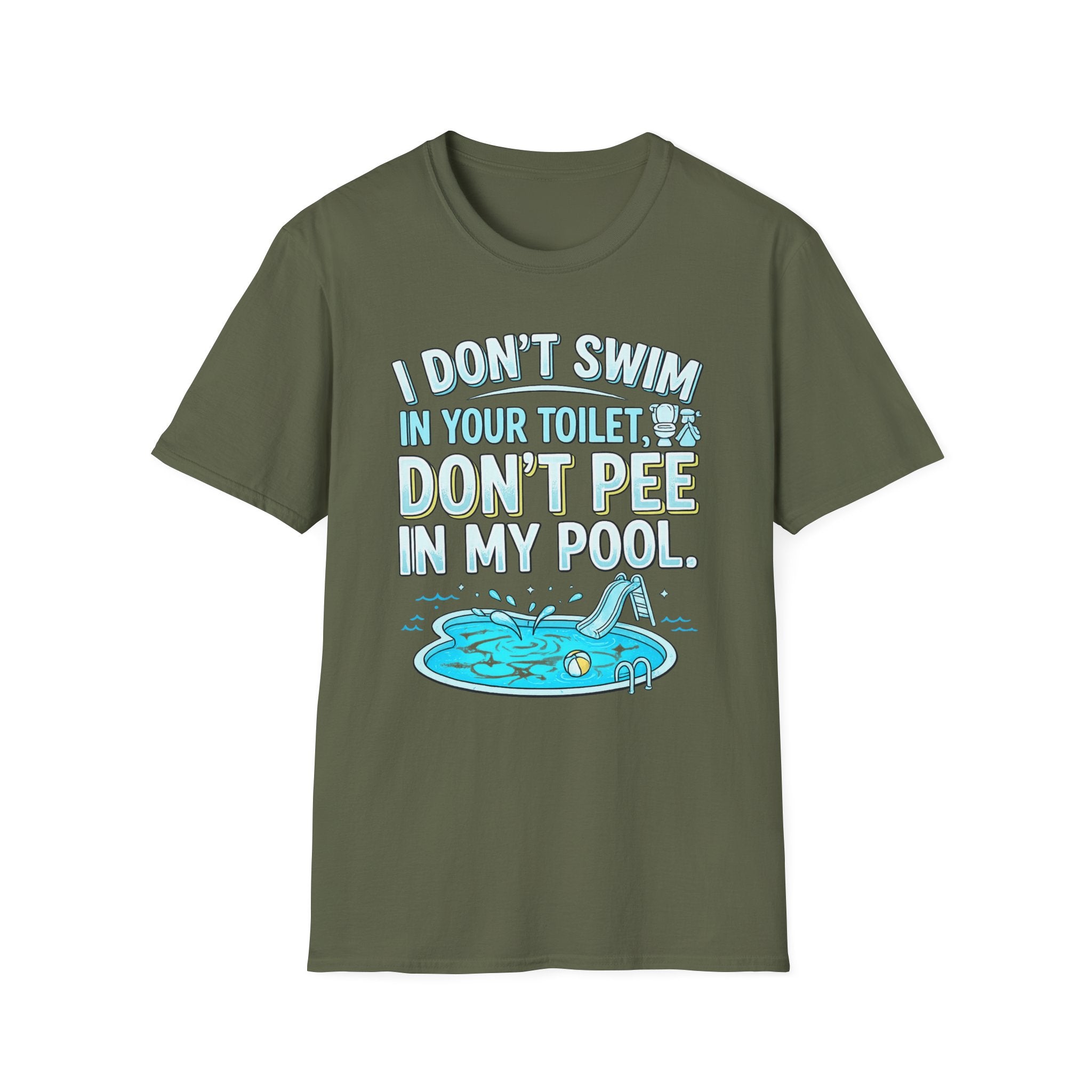 Funny Pool T-Shirt — “I Don’t Swim in Your Toilet, Don’t Pee in My Pool” Graphic Tee