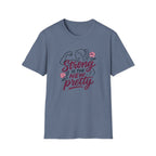 Strong Is New Pretty T-Shirt