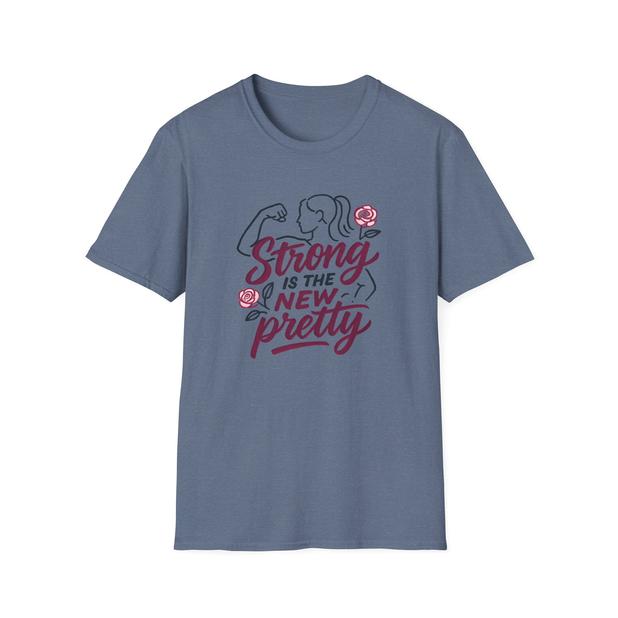 Strong Is New Pretty T-Shirt