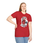 Never Give Your Heart to Someone Who Needs a Brain T-Shirt — Funny Heart vs Brain Graphic Tee