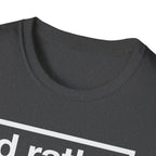 T-Shirt — "I'd Rather Feel Pain Than Nothing at All" Motivational Graphic Tee