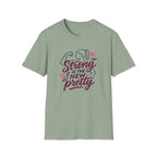 Strong Is New Pretty T-Shirt