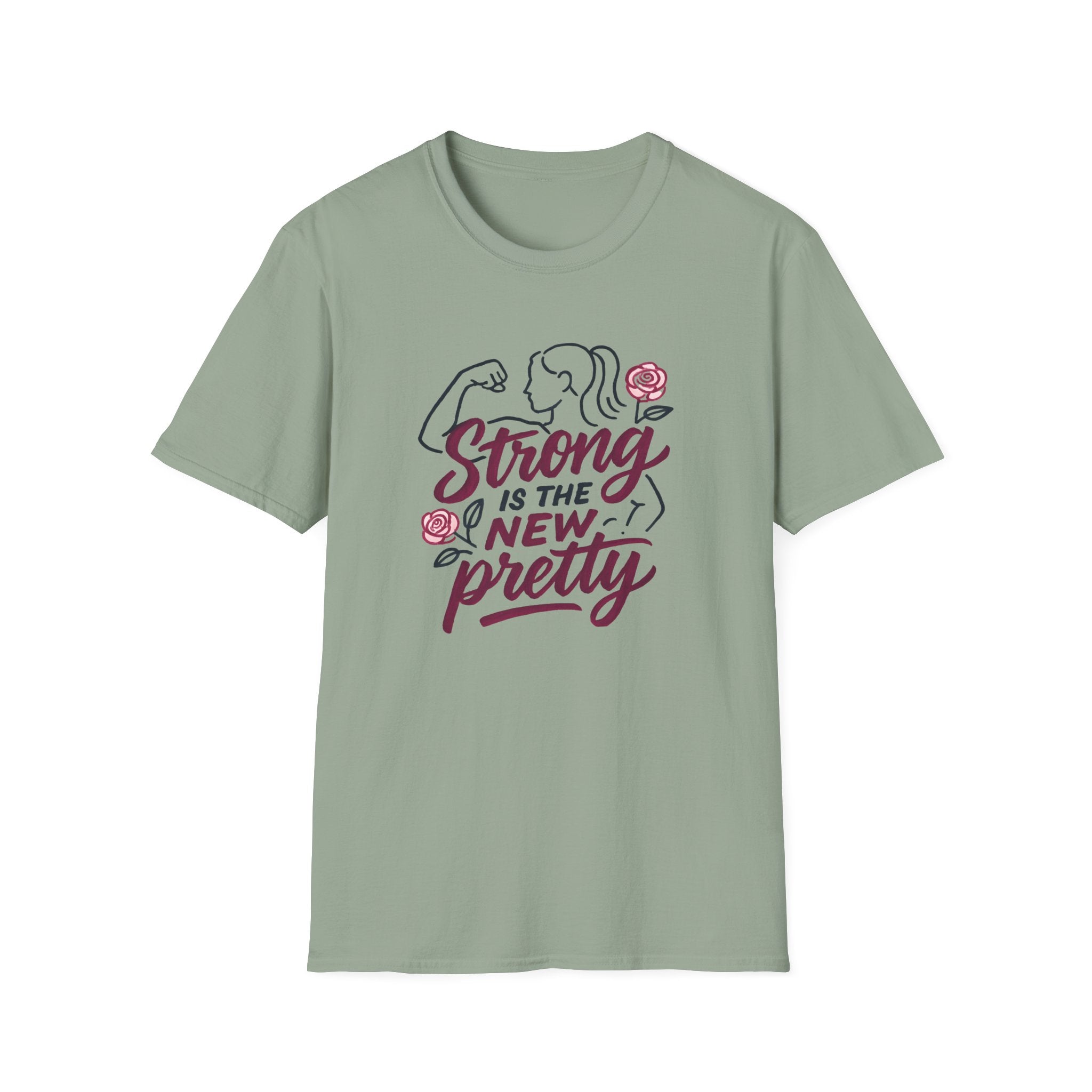 Strong Is New Pretty T-Shirt