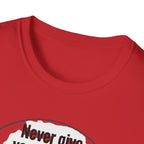 Never Give Your Heart to Someone Who Needs a Brain T-Shirt — Funny Heart vs Brain Graphic Tee