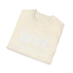 Get To It. Stop Being Lazy. T-Shirt — Motivational Graphic Tee