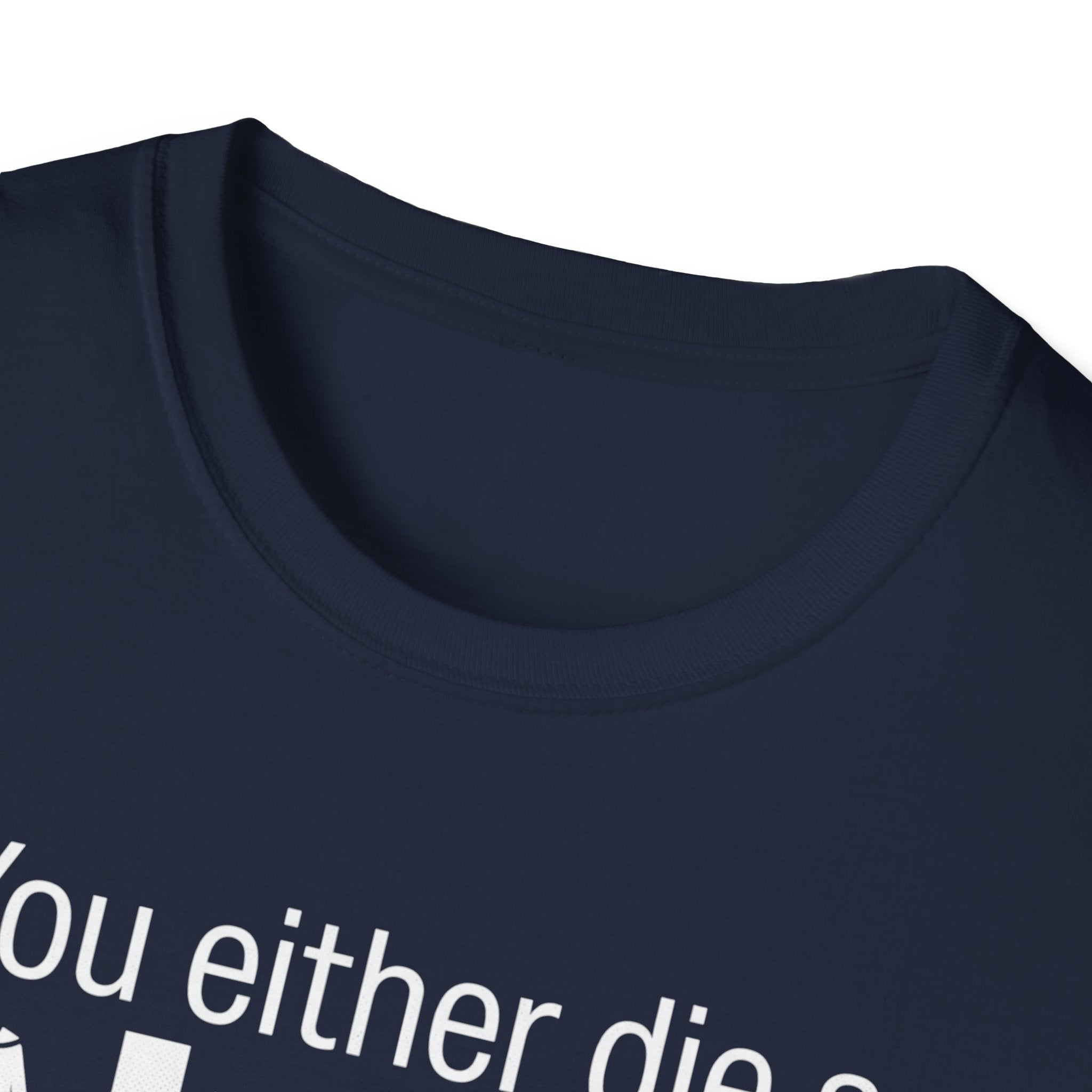 Hero or Villain T-Shirt — "You either die a hero or live long enough to become the villain." Graphic Tee
