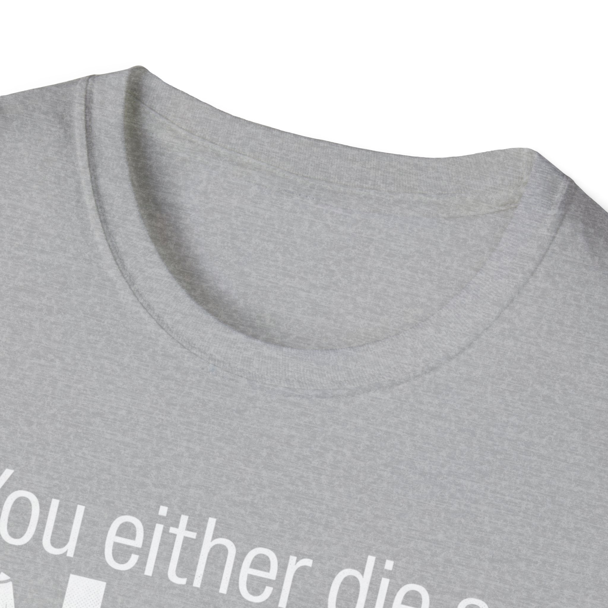 Hero or Villain T-Shirt — "You either die a hero or live long enough to become the villain." Graphic Tee